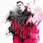 Jan Alexander - Storm Before the Calm (2023) [Hi-Res]