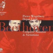 Pieter Wispelwey, Dejan Lazic - Beethoven: Complete Sonatas & Variations (2005) [SACD]