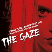 Florian Poser, Martin Flindt, Bertram Lehmann, Peter Schwebs - The Gaze (2020)