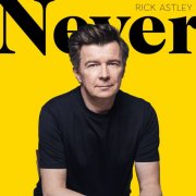 Rick Astley - Never (2024)