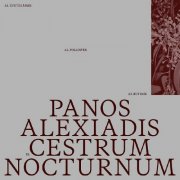 Panos Alexiadis - Cestrum Nocturnum (2025)