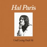 Hal Paris - Until Loving Finds Me (2025) Hi-Res