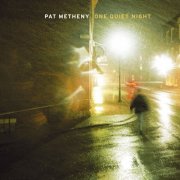 Pat Metheny - One Quiet Night (2026)