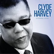 Clyde Harvey - Eternal Soul (2014)