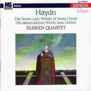 Kuijken Quartet - Haydn: The seven Last words of Jesus Christ / Die Sieben letzten Worte Jesu Christi (1995)