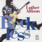 Luther Allison - Reckless (1997)