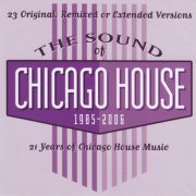 VA - The Sound Of Chicago House 1985 - 2006 (2006)