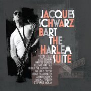 Jacques Schwarz-Bart - The Harlem Suite (2023)