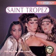 Saint Tropez - The Best Of Saint Tropez: Fill My Life With Love (1995)