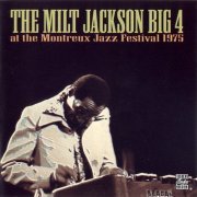 Milt Jackson - The Milt Jackson Big 4 At Montreux 75 (1975)