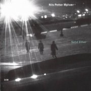 Nils Petter Molvaer - Solid Ether (2000)