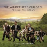 Alex Baranowski - The Windermere Children (Original Film Soundtrack) (2020) [Hi-Res]