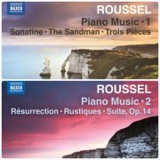 Jean-Pierre Armengaud - Albert Roussel: Piano Music, Vol. 1-2 (2013-2016)