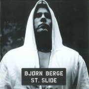 Bjørn Berge - St. Slide (2004)