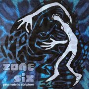 Zone Six - Psychedelic Scripture (2004)