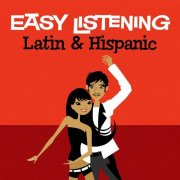 101 Strings Orchestra - Easy Listening: Latin & Hispanic (2008)