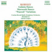 Slovak Radio Symphony Orchestra, Adrian Leaper - Kodály: Galanta Dances / Marosszek Dances / The Peacock (1992)