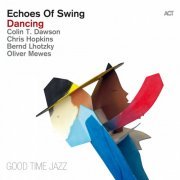 Echoes of Swing - Dancing (2015) [Hi-Res]