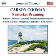 Zwiebel Quartet, Bohuslav Martinu Philharmonic Orchestra, Slovak National Symphony Orchestra, Kirk Trevor - Cooman, C.: Nantucket Dreaming (2010)