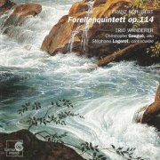 Trio Wanderer, Christophe Gaugué, Stéphane Logerot - Schubert: "Trout Quintet", Op. 114 D 667 (2003) CD-Rip