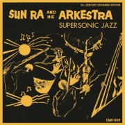 Sun Ra & His Arkestra - Supersonic Jazz (Expanded Edition) (1957) [Hi-Res]