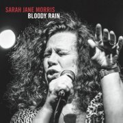 Sarah Jane Morris - Bloody Rain (2014)