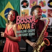 Marlene Caspo & Antoine Kuru - Bossa Nova É (2025)