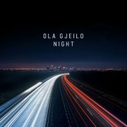 Ola Gjeilo - Night (2020) [Hi-Res]