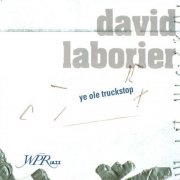 David Laborier - Ye Ole Truckstop (2007)