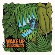 Signal Fire - Wake Up (2019)