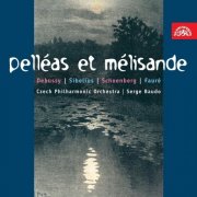Czech Philharmonic Orchestra, Serge Baudo - Pelléas et Mélisande (2007)