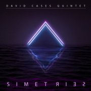 David Cases Quintet - Simetries (2022) [Hi-Res]
