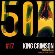 King Crimson - Dinosaur (KC50, Vol. 17) (2019) [Hi-Res]