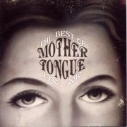 Mother Tongue - The Best Of Mother Tongue 1990-2010 (2010)