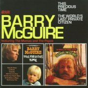 Barry McGuire - This Precious Time/The World's Last Private Citizen (2009)