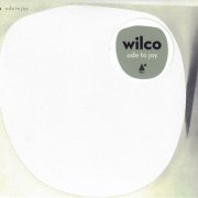 Wilco - Ode To Joy (2019) [CD-Rip]