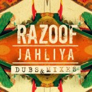 Razoof - Jahliya - Dubs & Mixes (2014)