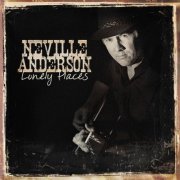 Neville Anderson - Lonely Places (2010)