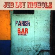Jeb Loy Nichols - Parish Bar (2009)
