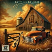 Vincent Barratt - Rust and Reverie (2025)