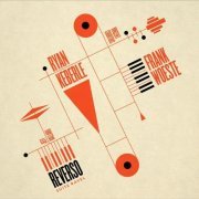 Ryan Keberle & Frank Woeste - Reverso - Suite Ravel (2018)