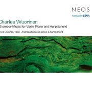 Anna Skouras, Andreas Skouras - Charles Wuorinen: Chamber Music for Violin, Piano and Harpsichord (2015)