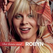 Robyn - Det Bästa Med Robyn (2006)