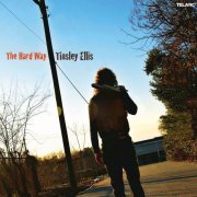 Tinsley Ellis - The Hard Way (2004)