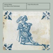 Anthony Bailes - Lute Music of The Netherlands (2012) [Hi-Res]