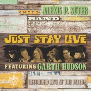The Alexis P. Suter Band - Just Stay Live: Recorded Live at The Falcon (Live) (2026)
