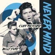 Cliff Richard, Billy Fury - Never Mind (2023)