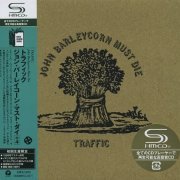 Traffic - John Barleycorn Must Die (Limited Edition, Reissue, Remastered, SHM-CD) (1970/2008)