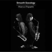 Marco Papetti - Smooth Saxology (2020)