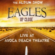The Album Show - Eagles: Up Close (Live At Avoca Beach Theatre) (2026)